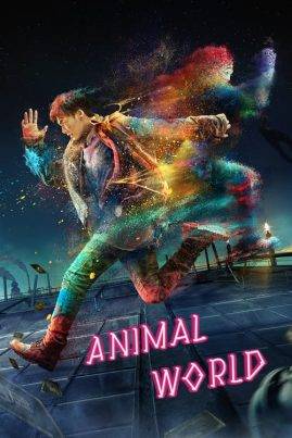 Animal World (2018) เจิ้งไค ฮีโร่เกรียนกู้โลก