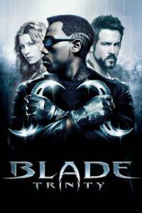 Blade 3 Trinity (2004) เบลด อำมหิตพันธุ์อมตะ