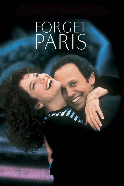 ดูหนังออนไลน์ฟรี Forget Paris (1995) ฟอร์เก็ต ปารีส บอกหัวใจให้คิดถึง (ซับไทย)