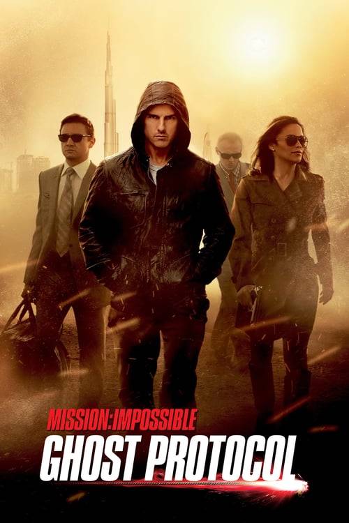 ดูหนังออนไลน์ฟรี Mission: Impossible 4 – Ghost Protocol (2011) มิชชั่นอิมพอสซิเบิ้ล 4 ปฏิบัติการไร้เงา
