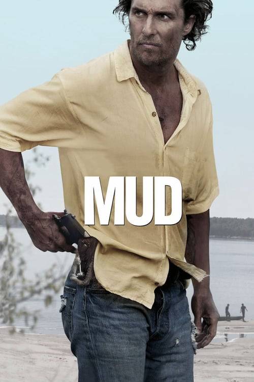 ดูหนังออนไลน์ฟรี Mud (2012) คนคลั่งบาป