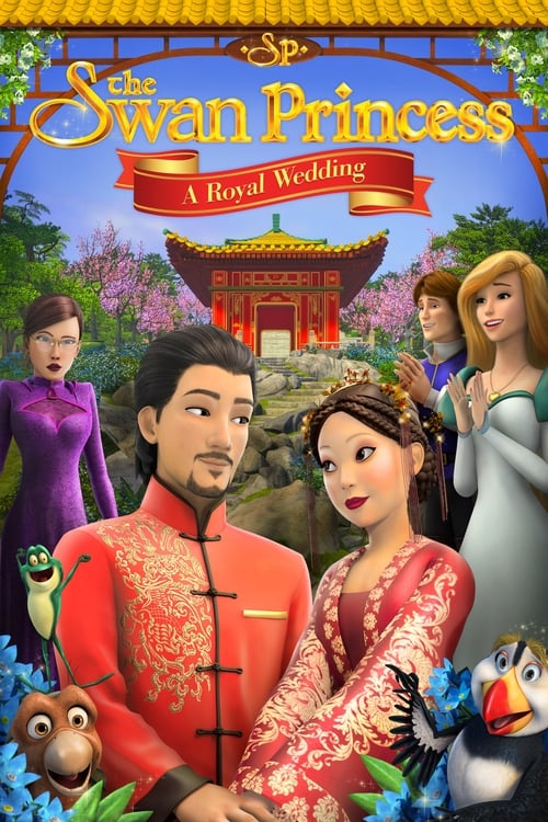 The Swan Princess: A Royal Wedding (2020) เจ้าหญิงหงส์ขาว มหัศจรรย์วันวิวาห์