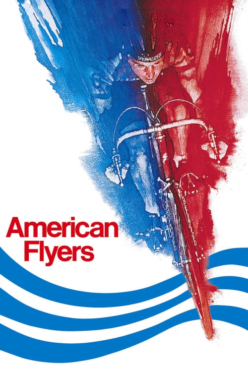 ดูหนังออนไลน์ฟรี American Flyers (1985) ปั่น…สุดชีวิต (ซับไทย)