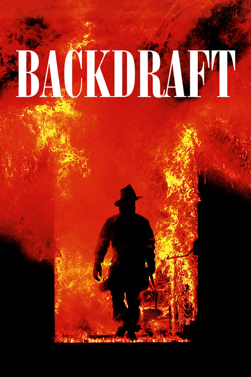 ดูหนังออนไลน์ฟรี Backdraft (1991) เปลวไฟกับวีรบุรุษ