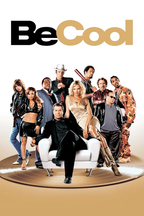 ดูหนังออนไลน์ฟรี Be Cool (2005) บีคูล คนเหลี่ยมเจ๋ง