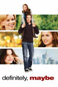 Definitely Maybe (2008) หนุ่มว้าวุ่น ลุ้นรักแท้