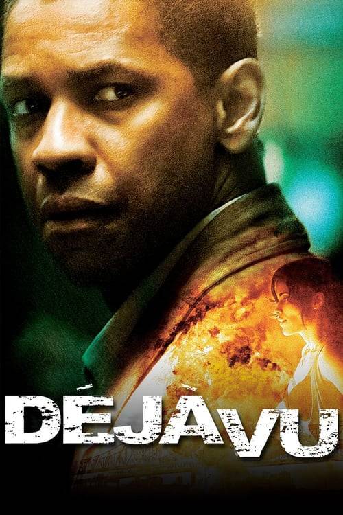 ดูหนังออนไลน์ฟรี Deja Vu (2006) เดจาวู ภารกิจเดือด ล่าทะลุเวลา