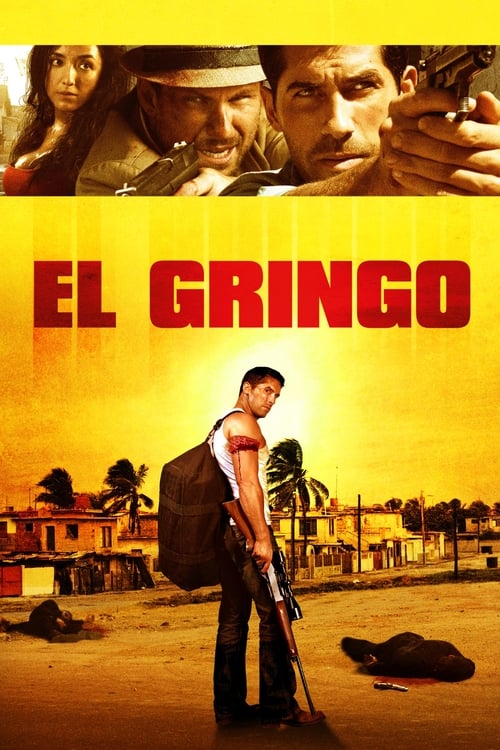 ดูหนังออนไลน์ฟรี El Gringo (2012) โคตรคนนอกกฎหมาย