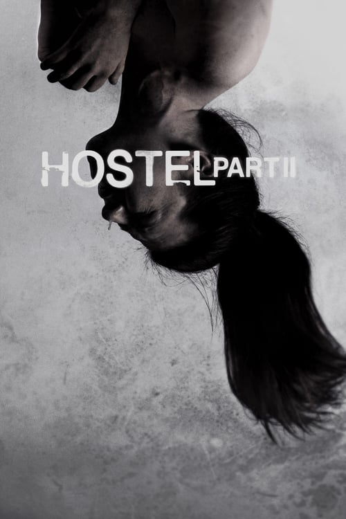 ดูหนังออนไลน์ฟรี Hostel 2 (2007) นรกรอชำแหละ 2