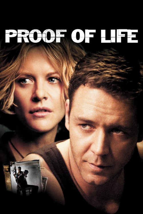 Proof of Life (2000) ยุทธการวิกฤตตัวประกันข้ามโลก