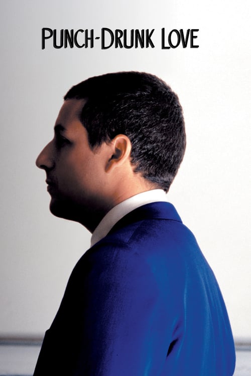 Punch-Drunk Love (2002) พั้น-ดรั้งค์ เลิฟ ขอเมารักให้หัวปักหัวปำ