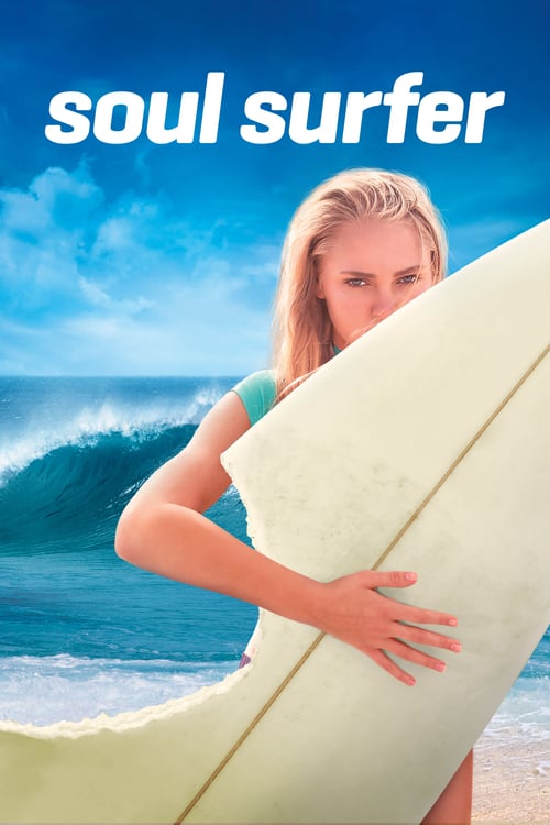 ดูหนังออนไลน์ฟรี SOUL SURFER (2011) โซล เซิร์ฟเฟอร์ หัวใจกระแทกคลื่น