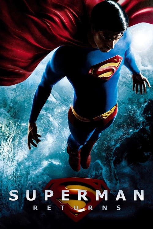 ดูหนังออนไลน์ฟรี Superman Returns (2006) ซูเปอร์แมน รีเทิร์น