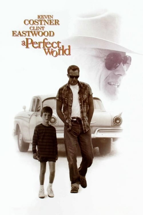 ดูหนังออนไลน์ฟรี A Perfect World (1993) คนจริงโลกทรนง