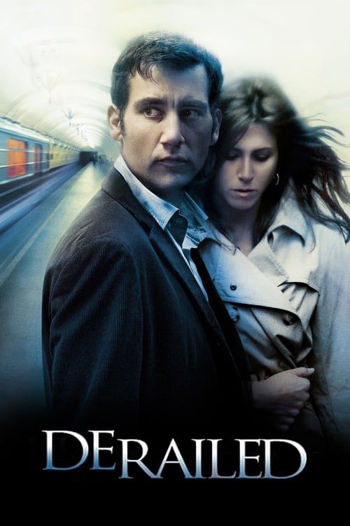 Derailed (2005) ปมพิศวาสรักลวงโลก