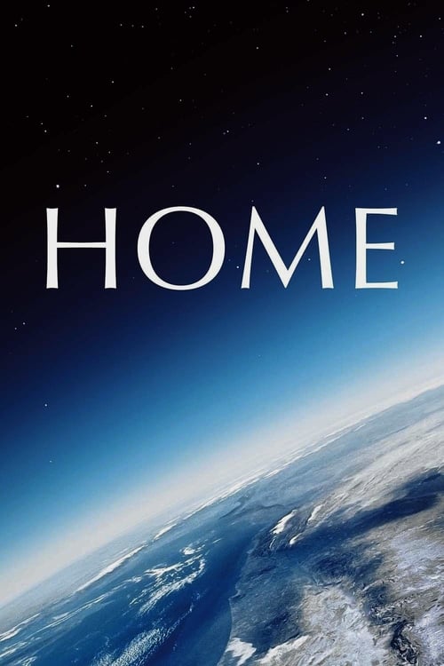 ดูหนังออนไลน์ฟรี Home (2009) เปิดหน้าต่างโลก