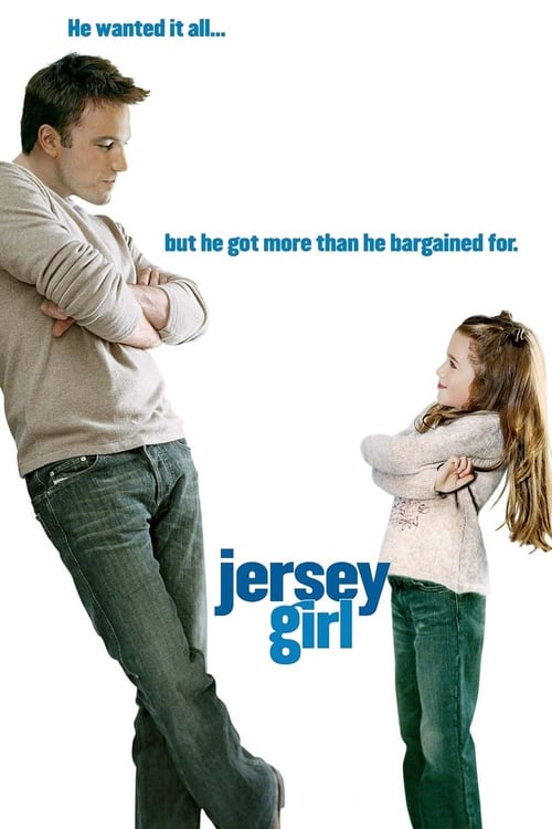 Jersey Girl (2004) เปิดหัวใจให้รักแท้