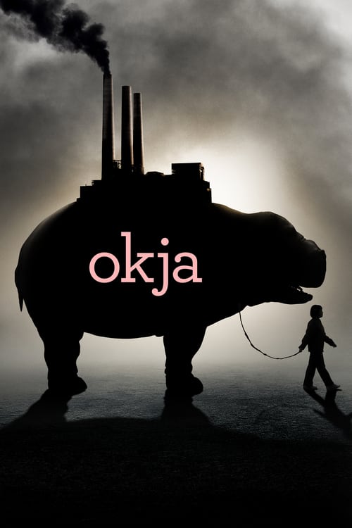 ดูหนังออนไลน์ฟรี [Netflix] OKJA (2017) โอคจา ซูเปอร์หมู