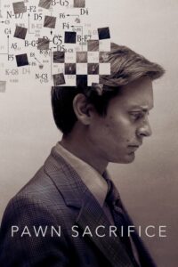 Pawn Sacrifice (2014) เดิมพันชาติรุกฆาตโลก