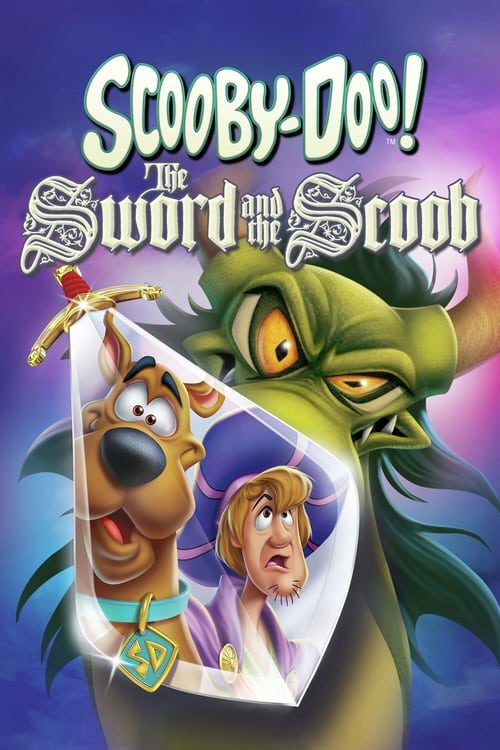ดูหนังออนไลน์ฟรี Scooby Doo The Sword And The Scoob (2021)