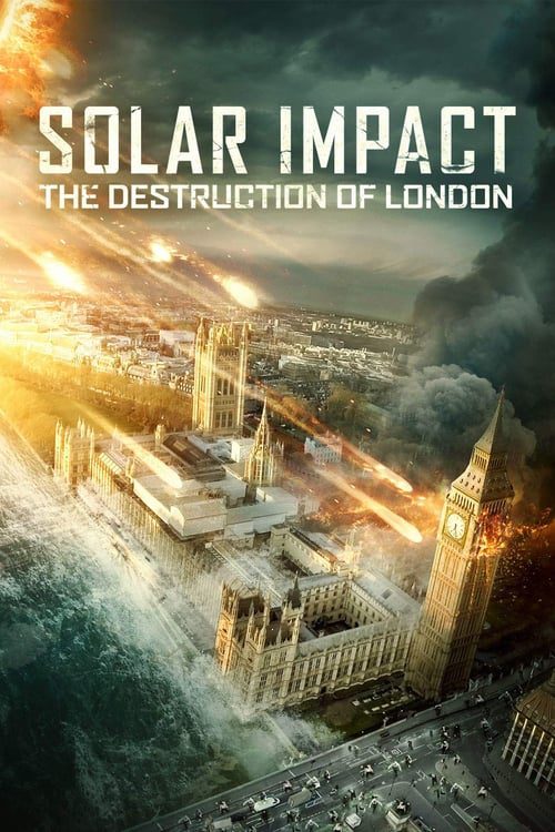 ดูหนังออนไลน์ Solar Impact the Destruction of London (2019) ซอมบี้สุริยะ
