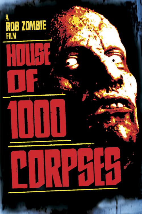 ดูหนังออนไลน์ฟรี House of 1000 Corpses (2003) อาถรรพ์วิหารผีนรก