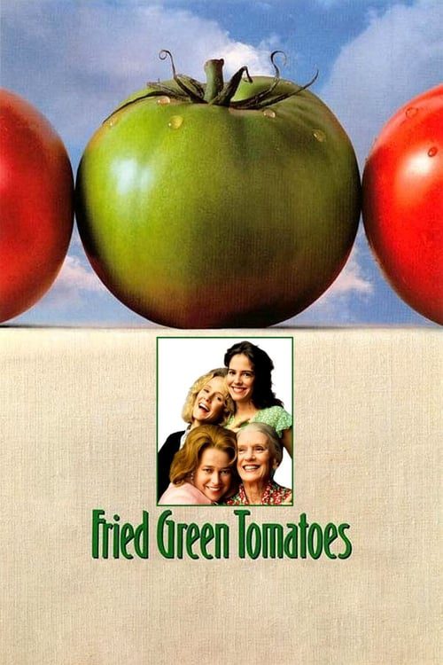 ดูหนังออนไลน์ฟรี Fried Green Tomatoes (1991) สารอาหารหัวใจและความทรงจำ