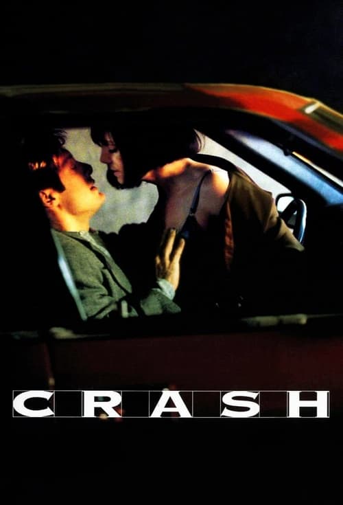 Crash (1996) รักดิบ