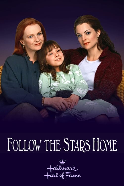 ดูหนังออนไลน์ Follow the Stars Home (2001)