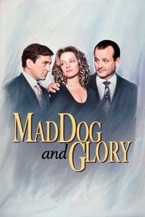 ดูหนังออนไลน์ฟรี Mad Dog and Glory (1993)