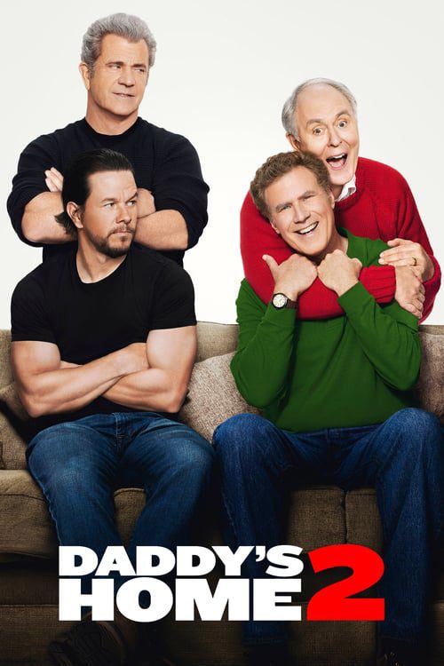 DADDY S HOME 2 (2017) สงครามป่วน (ตัว) พ่อสุดแสบคูณ 2