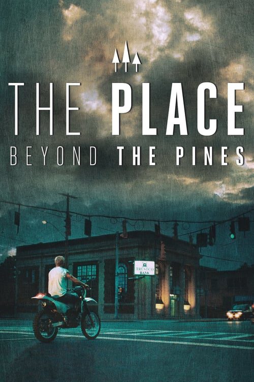 ดูหนังออนไลน์ฟรี [NETFLIX] The Place Beyond the Pines (2012) พลิกชะตาท้าหัวใจระห่ำ