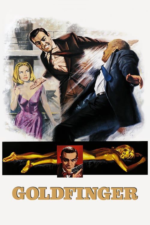 James Bond 007 Goldfinger (1964) เจมส์ บอนด์ 007 ภาค 3: จอมมฤตยู 007