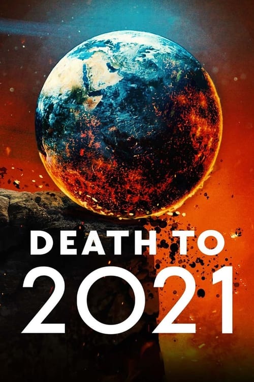 ดูหนังออนไลน์ฟรี Death to 2021 (2021)