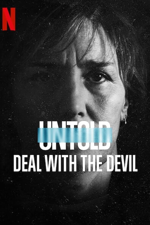 ดูหนังออนไลน์ฟรี [NETFLIX] Untold Deal With the Devil (2021) สัญญาปีศาจ