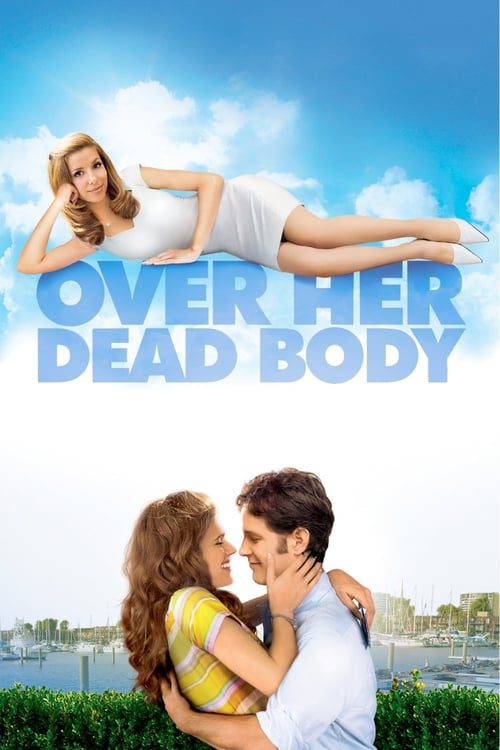 ดูหนังออนไลน์ Over Her Dead Body (2008) โอเวอร์ ฮาร์ เดด เบบี้