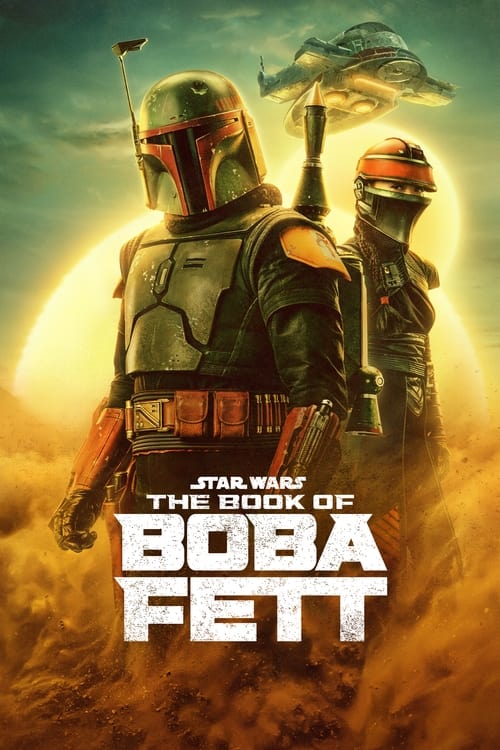 ดูหนังออนไลน์ฟรี Star Wars The Book of Boba Fett (2021) คัมภีร์แห่ง โบบ้า เฟตต์ EP.1-7 (จบ)