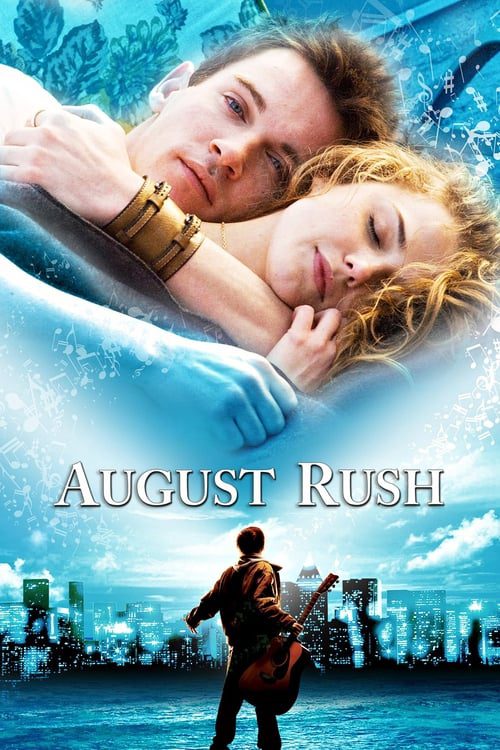 August Rush (2007) ทั้งชีวิตขอมีแต่เสียงเพลง