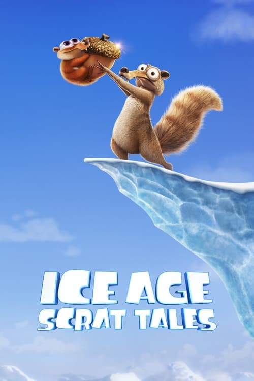 ดูหนังออนไลน์ Ice Age Scrat Tales (2022) EP.1-6 (จบ)
