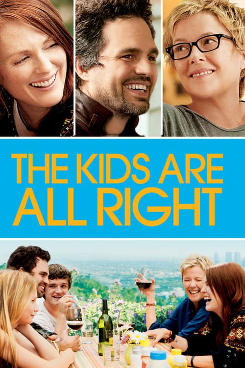 ดูหนังออนไลน์ The Kids Are All Right (2010) เดอะคิดส์ อาร์ ออร์ ไรท์
