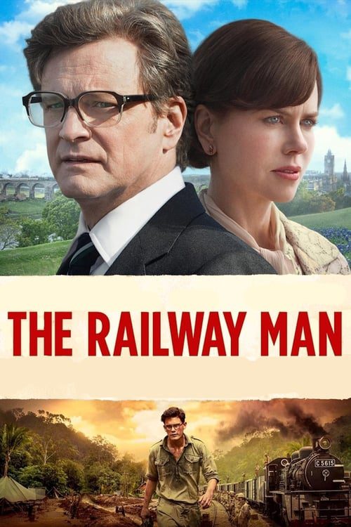 ดูหนังออนไลน์ฟรี The Railway Man (2013) แค้นสะพานข้ามแม่น้ำแคว