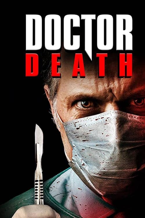 ดูหนังออนไลน์ฟรี Doctor Death (2019) หมอสั่งตาย