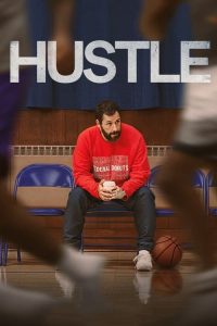 [NETFLIX] Hustle (2022) คนจะดัง อย่าฉุด