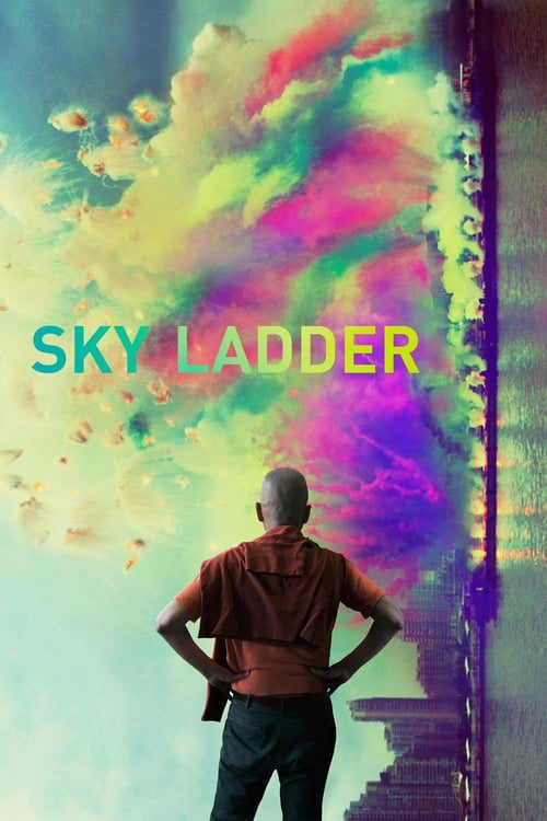 ดูหนังออนไลน์ Sky Ladder The Art of Cai Gou-qiang (2017) สกาย แลดเดอร์-ศิลป์แห่งไข่กั๋วเฉีย