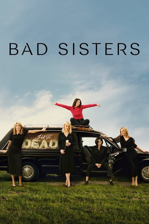 ดูหนังออนไลน์ฟรี Bad Sisters (2022) EP.1-10 (กำลังฉาย)