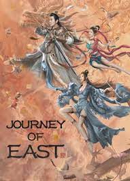 ดูหนังออนไลน์ฟรี Journey of East (2022) ผจญภัยในดินแดนตะวันออก
