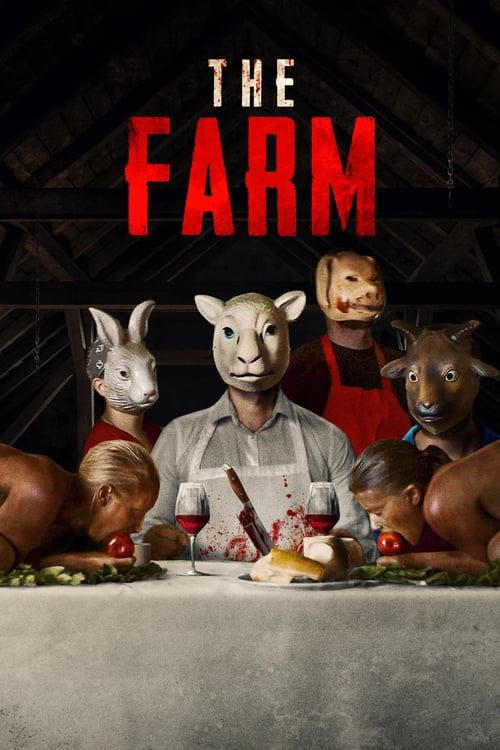 ดูหนังออนไลน์ The Farm (2018) ขุนแล้วเชือด