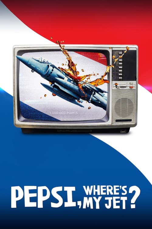 ดูหนังออนไลน์ฟรี Pepsi Wheres My Jet? (2022) เป๊ปซี่ เครื่องบินเจ็ทกูอยู่ไหน EP.1-4 (จบ)