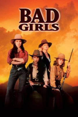 Bad Girls (1994) ผู้หญิงดุมาตั้งแต่เกิด