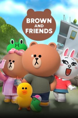 Brown and Friends (2022) หมีบราวน์และผองเพื่อน